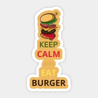 Keep Calm and Eat Burger Sticker